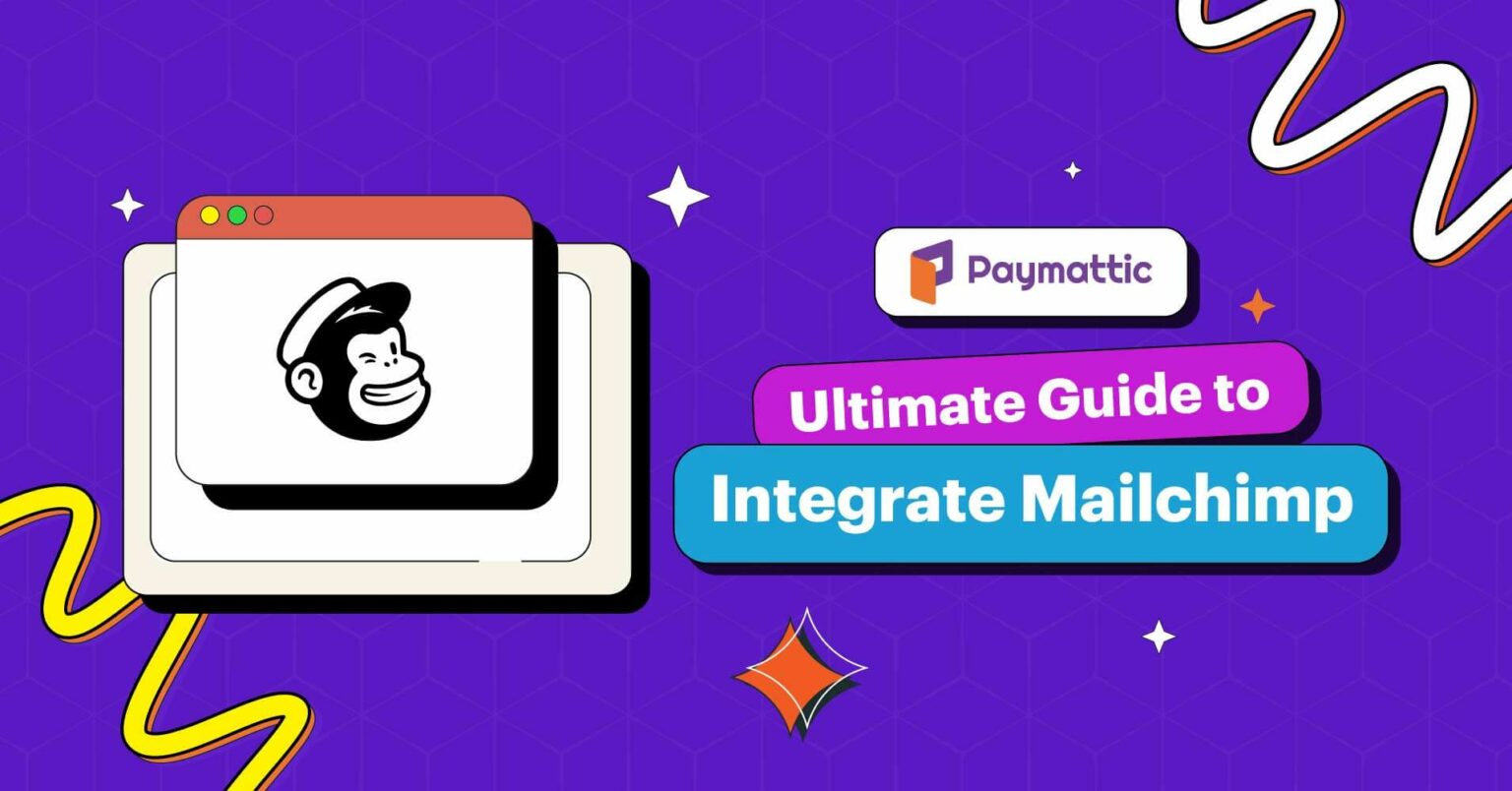 Ultimate Guide To Integrate Mailchimp With Wordpress Paymattic