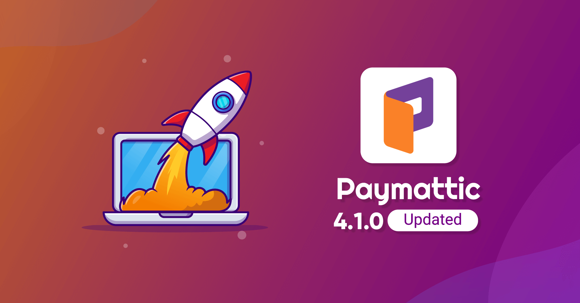 WordPress news update - Paymattic release - version 4.1.0