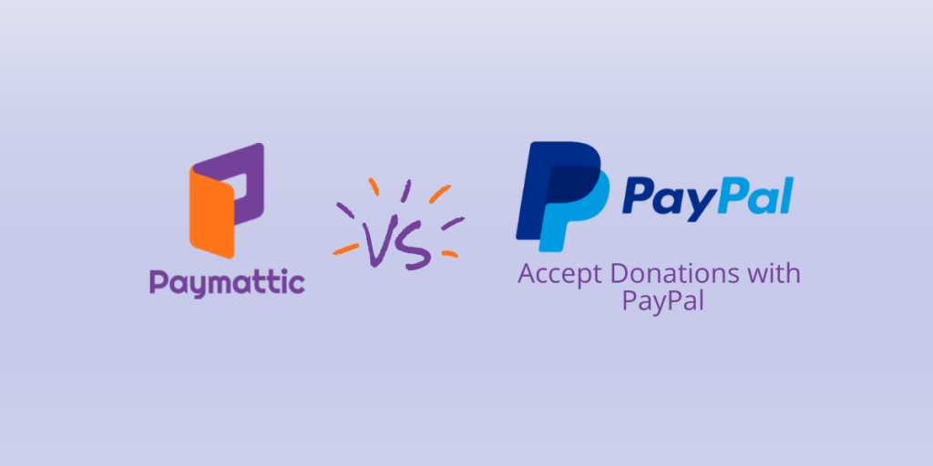 Accept Donations with PayPal vs Paymattic | 8 Important Facts You Should Know