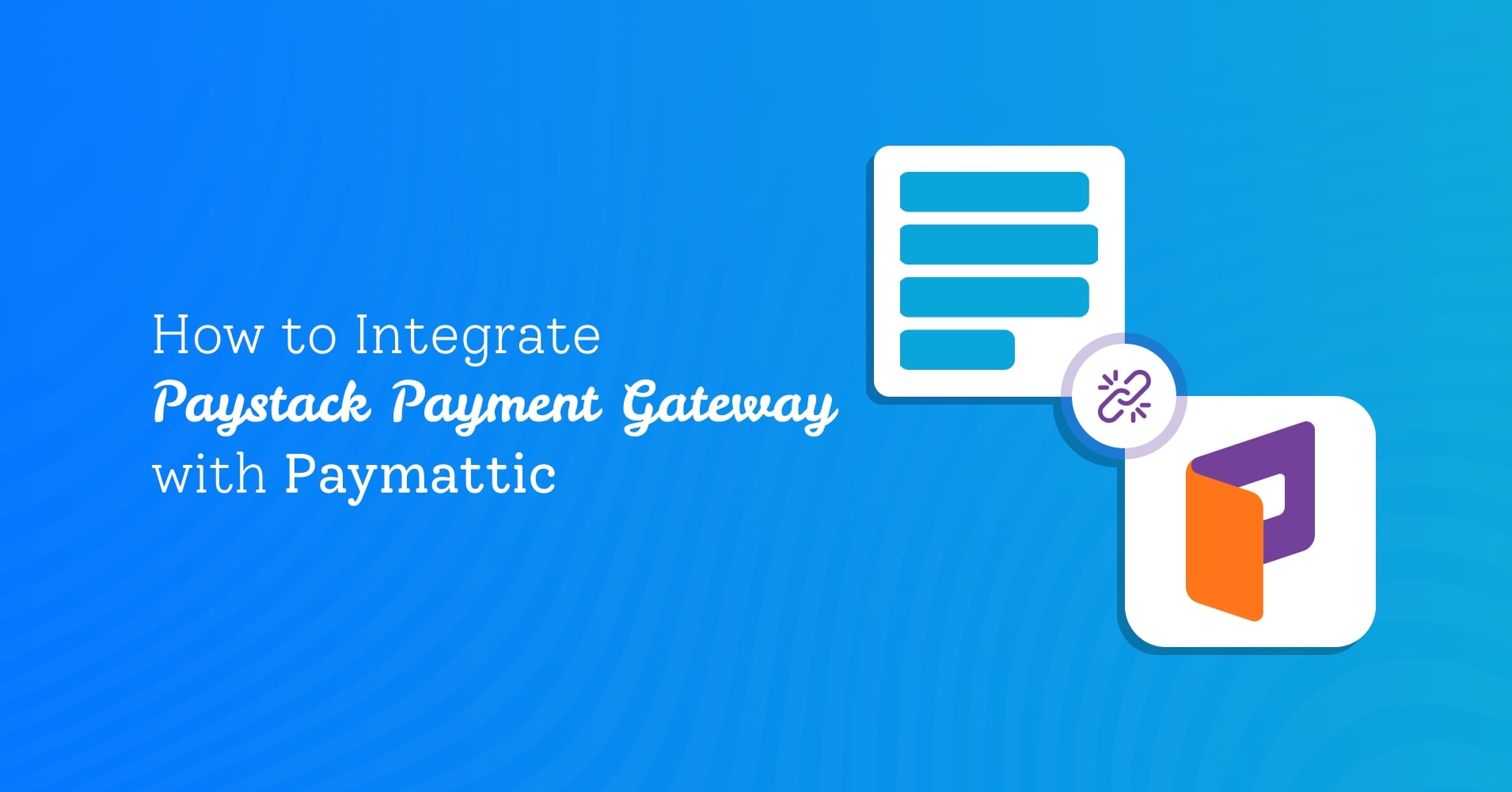 How to Integrate Paystack Payment Gateway with Paymattic_