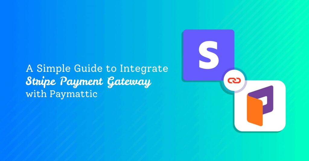 A Simple Guide to Integrate Stripe on WordPress