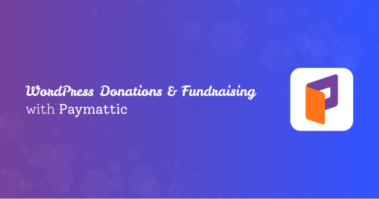 Paymattic: The Future of WordPress Donations and Fundraising