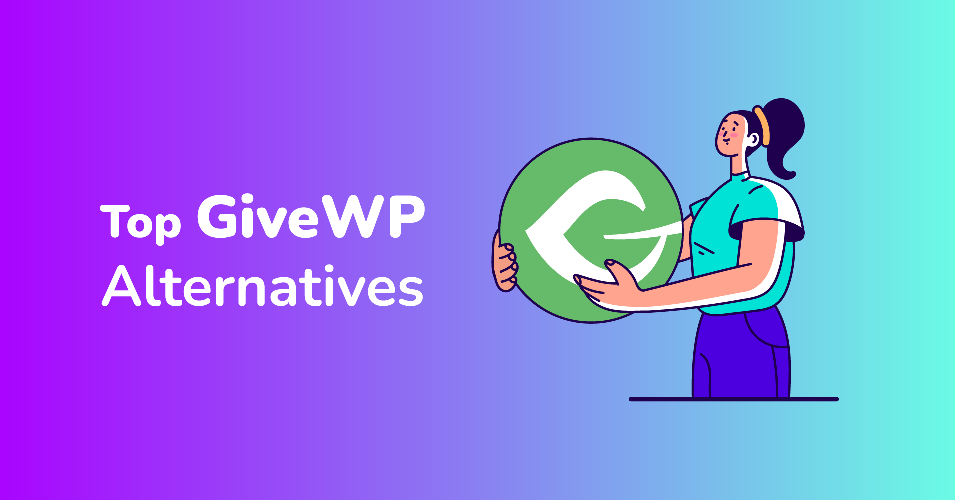 Top 6 GiveWP Alternatives & Competitors in 2023