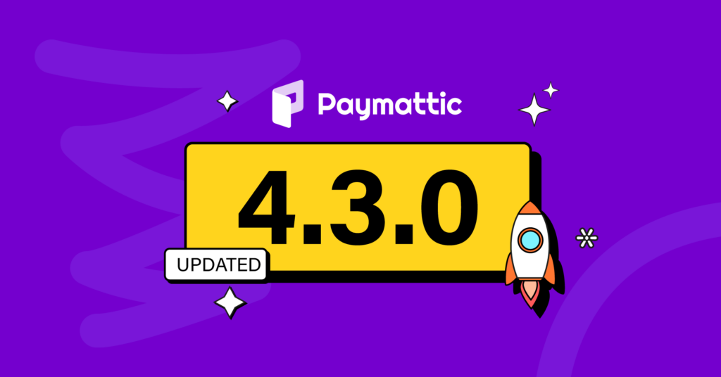 Paymattic 4.3.0 – Paid Tickets, Conditional Emails, Brand-new Editor, and More!