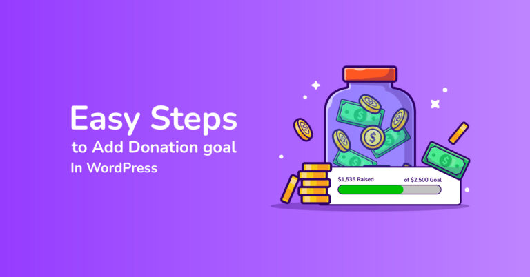 Easy Steps to Add Donation Goal in WordPress