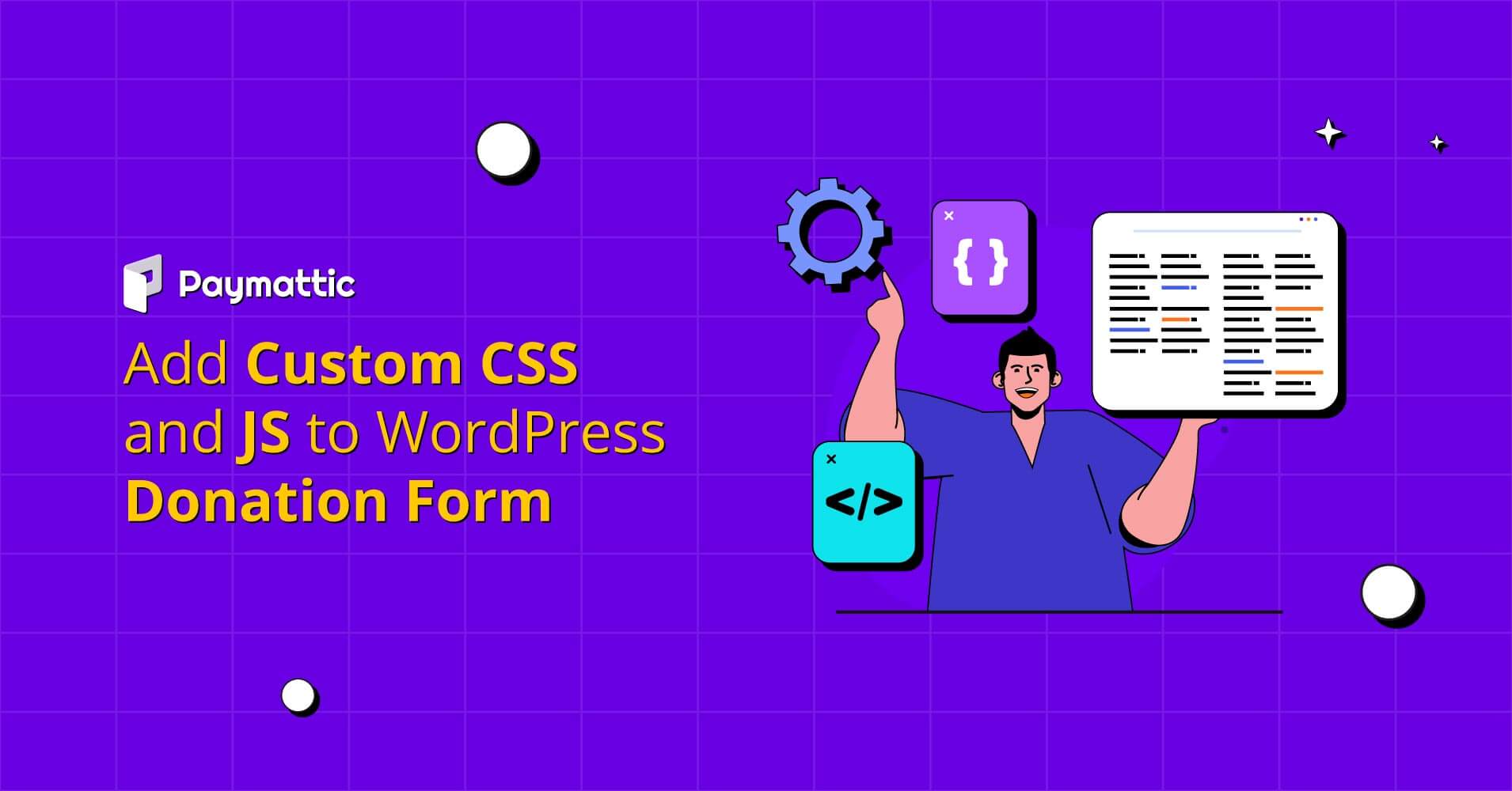 How to Add Custom CSS and JS to WordPress Donation Form