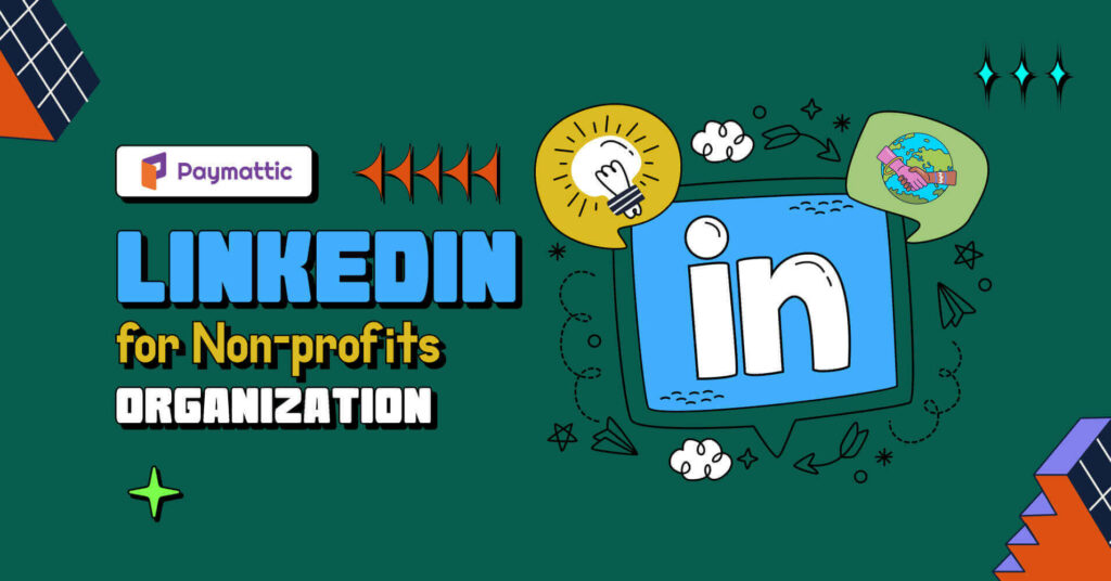 LinkedIn for Non-profits: Leverage the Power of Professional Networking
