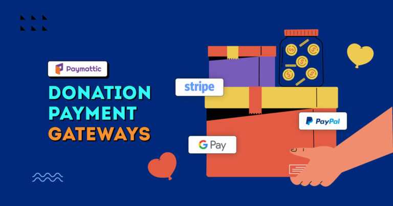 Donation Payment Gateways_ Your Key To Effective Fundraising