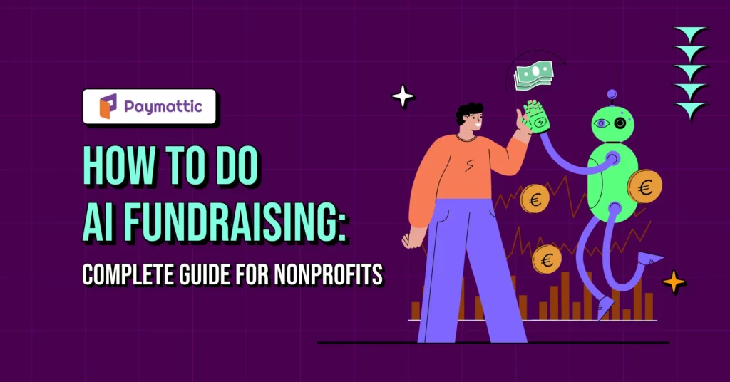 How To Do AI Fundraising: Complete Guide For Nonprofits