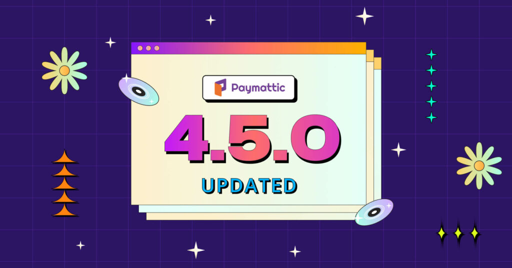 Introducing Paymattic 4.5.0: Customer Dashboard, PDF, Donor Leaderboard & More New Improvements! 