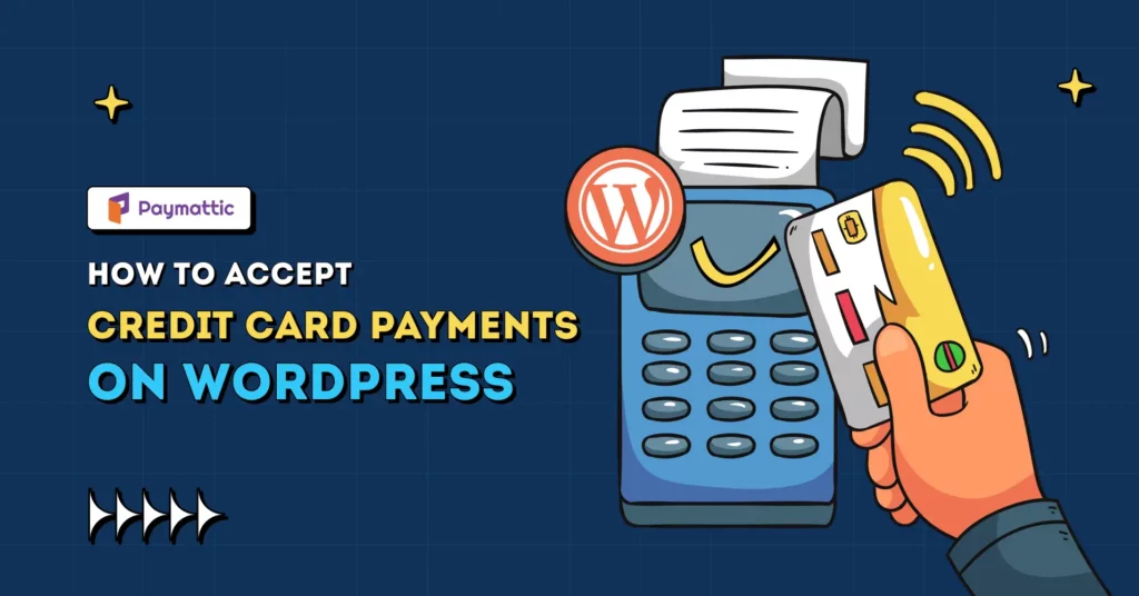 How To Accept Credit Card Payments on WordPress