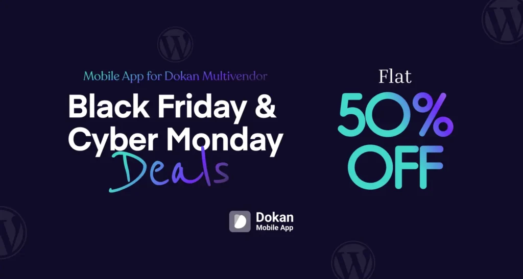 dokan black friday cyber monday deal