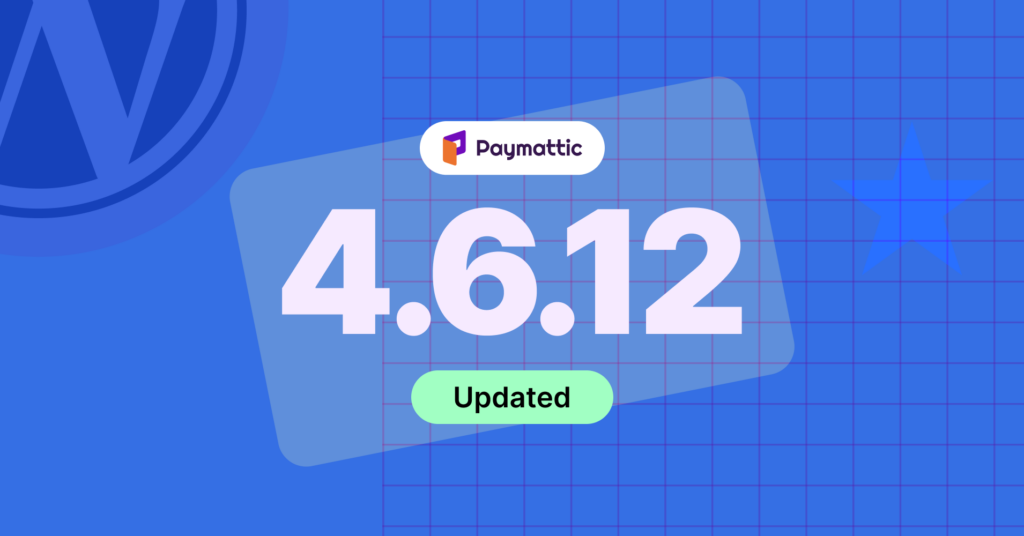 Paymattic 4.6.12 release